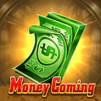 Money Coming - Taya77 Casino